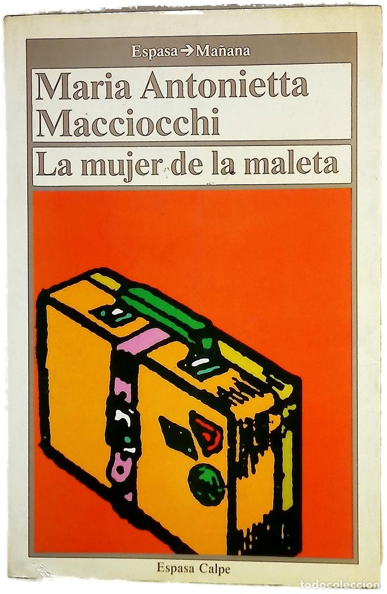 Libros: La mujer de la maleta viaje intelectual de una mujer en Europa