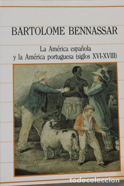 Libros: La Am&eacute;rica espa&ntilde;ola y la Am&eacute;rica portuguesa- 9788472918726