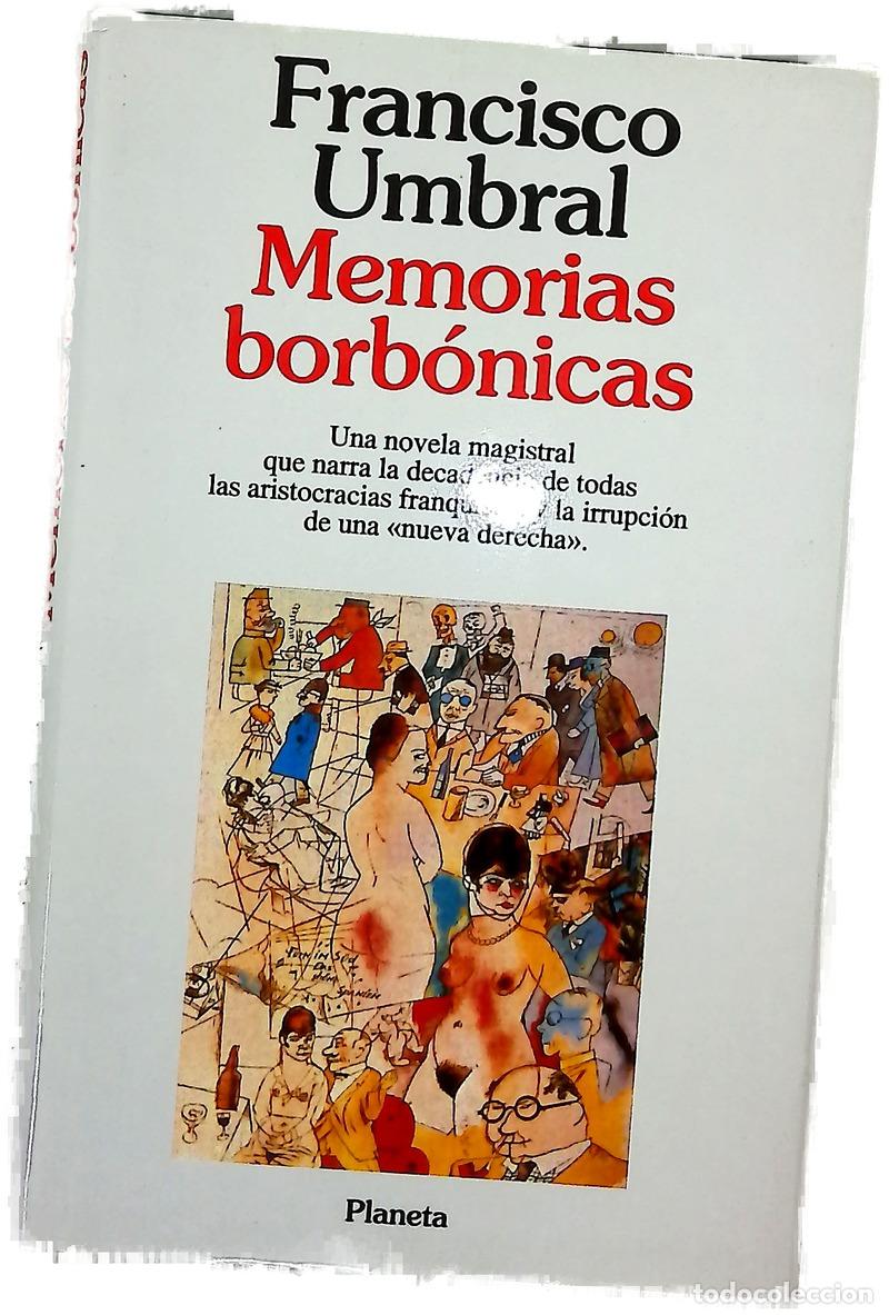Livres: Memorias borb&oacute;nicas - Umbral, Francisco