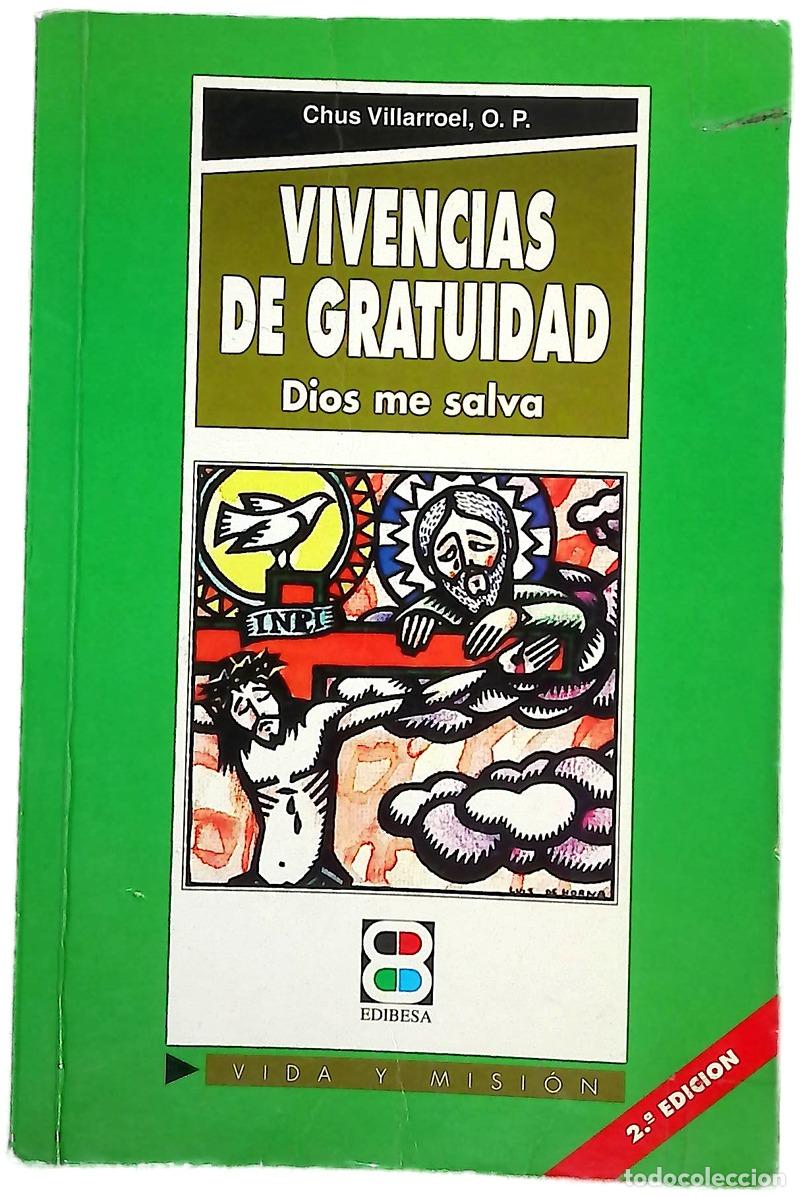 Livres: Vivencias de gratuidad Dios me salva