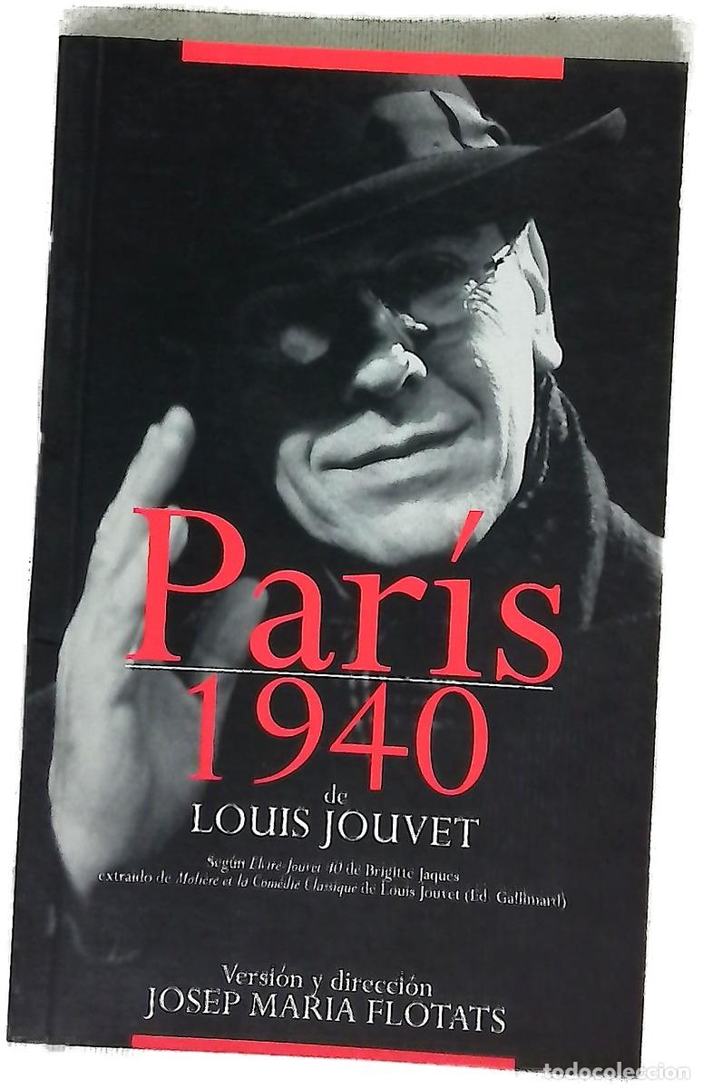 Livres: Par&iacute;s, 1940 - Jouvet, Louis