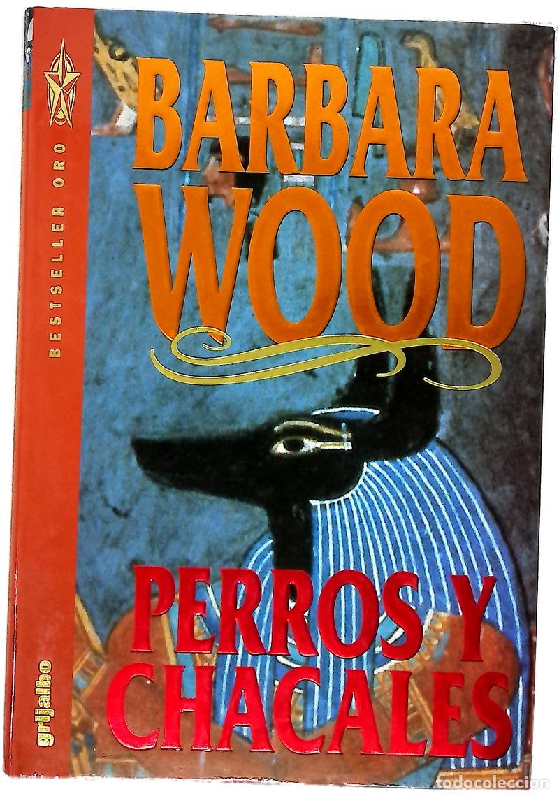 books: Perros y chacales - Wood, Barbara; Brito, Amelia