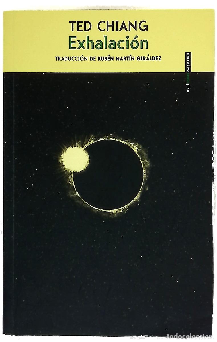 Libri di seconda mano: Exhalaci&oacute;n - Chiang, Ted; Mart&iacute;n Gir&aacute;ldez, Rub&eacute;n