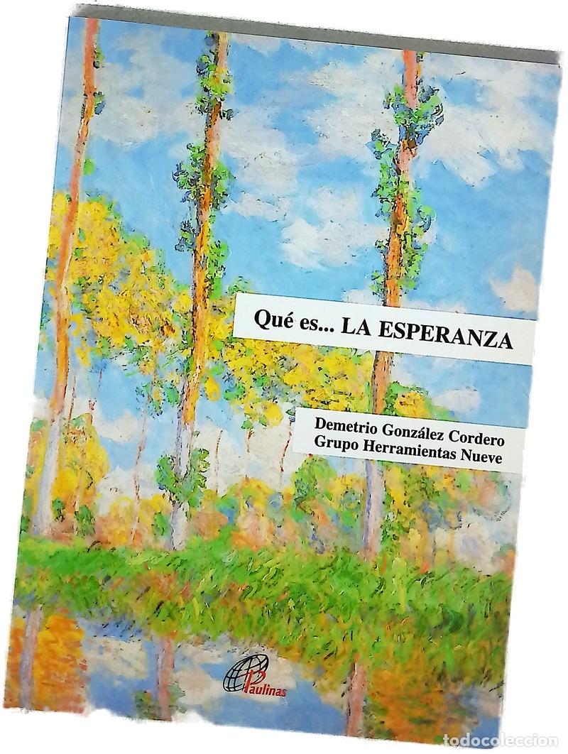 books: Qu&eacute; es.. la esperanza - Gonz&aacute;lez Cordero, Demetrio