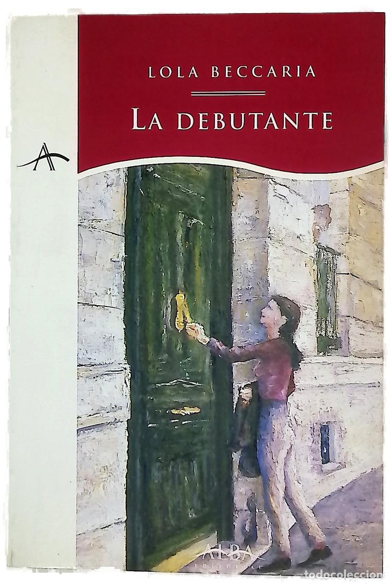 Livros em segunda m&atilde;o: La debutante - Beccaria, Lola