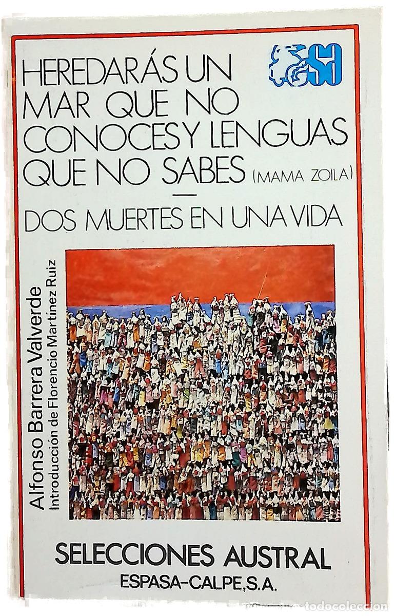 Livros em segunda m&atilde;o: Heredar&aacute;s un mar que no conoces y lenguas que no sabes (Mam&aacute; Zoila) ; Dos muertes en una vida