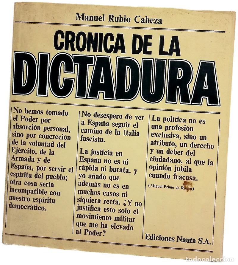 Livros em segunda m&atilde;o: Cr&oacute;nica de la dictadura - Rubio Cabeza, Manuel