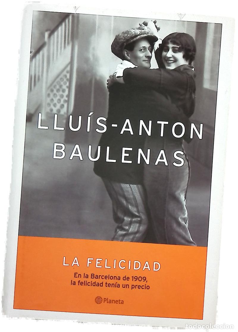 Libros: La felicidad - Baulenas, Llu&iacute;s-Anton