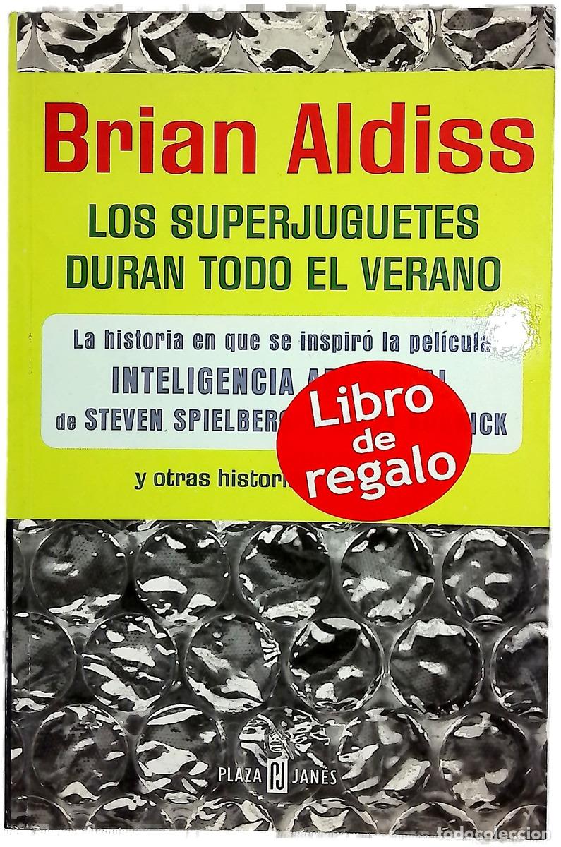 B&uuml;cher: Los superjuguetes duran todo el verano y otras historias del futuro