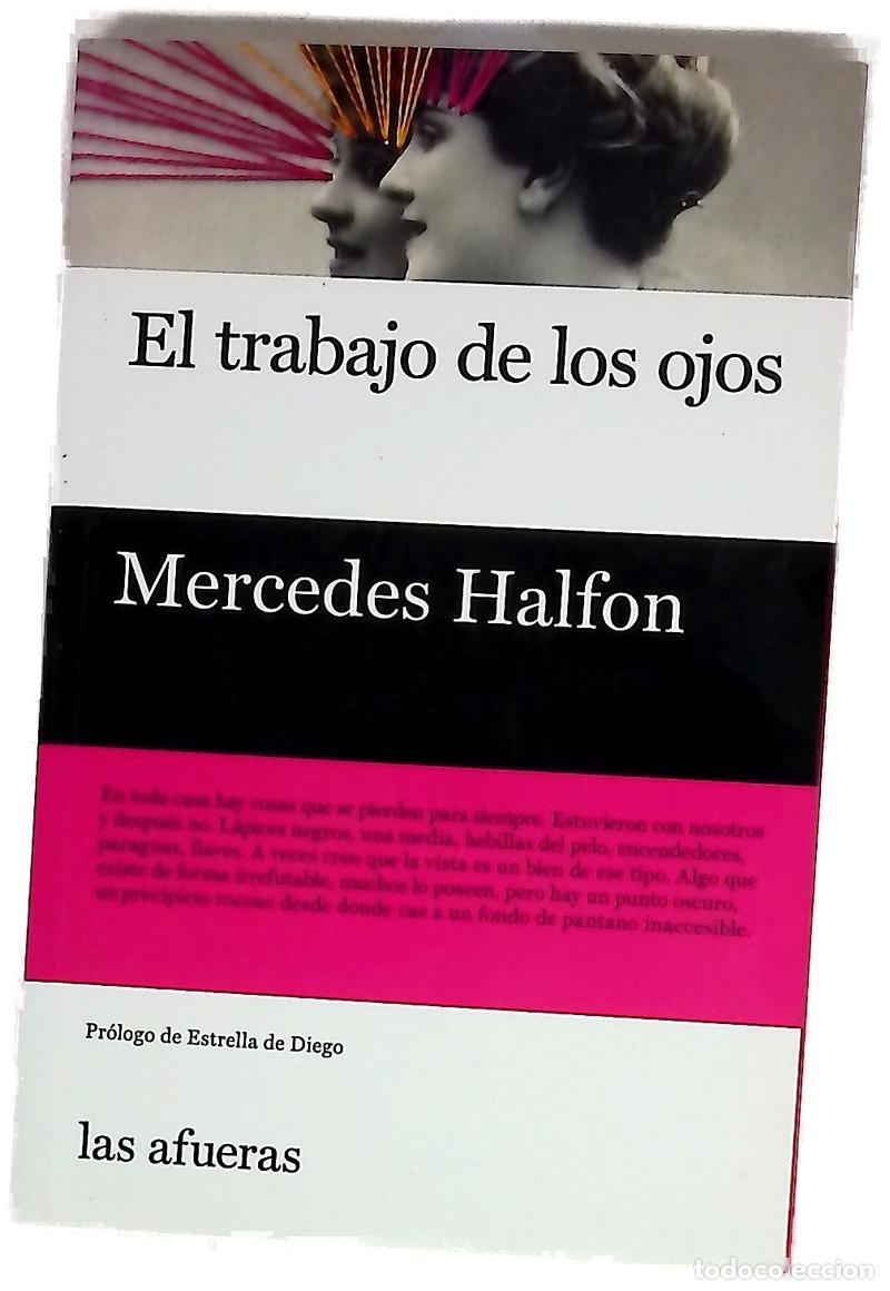 Libros: El trabajo de los ojos - Halfon, Mercedes; Diego Otero, Estrella de