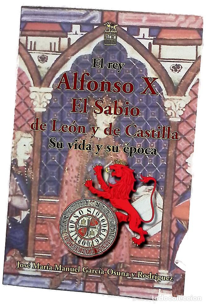 Livros em segunda m&atilde;o: El rey Alfonso X El Sabio de Le&oacute;n y de Castilla : su vida y su &eacute;poca