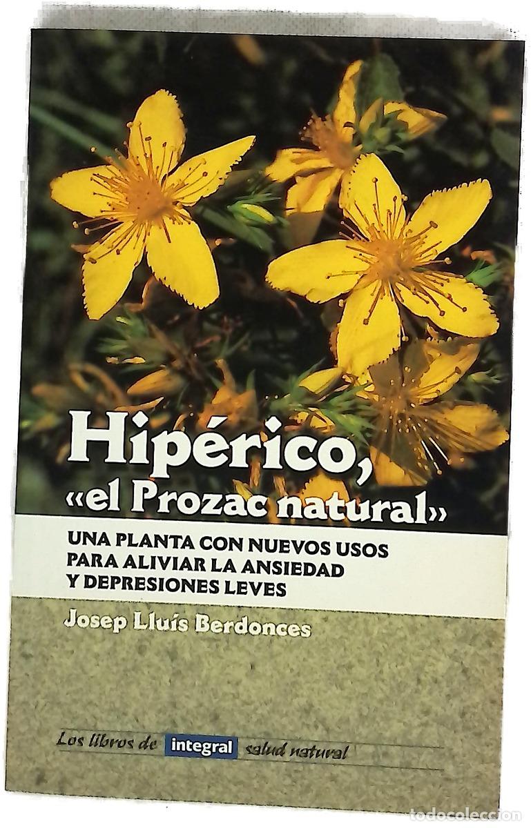 Livros em segunda m&atilde;o: Hip&eacute;rico, &rdquo;el Prozac natural&rdquo; una planta con nuevos usos para aliviar la ansiedad y las depresiones