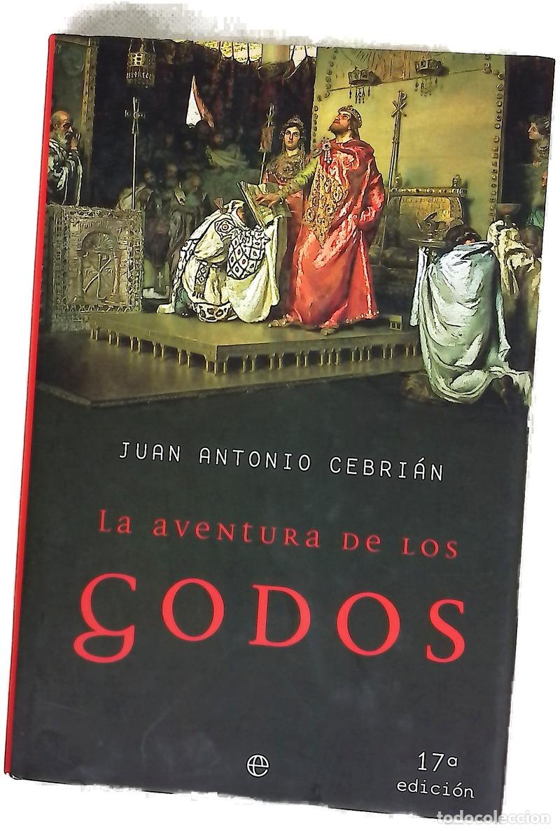 Livros em segunda m&atilde;o: La aventura de los godos - Cebri&aacute;n, Juan Antonio