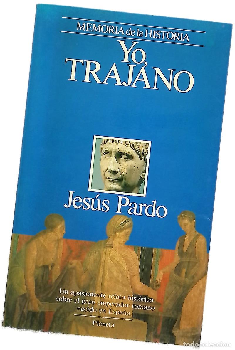 Livros em segunda m&atilde;o: Yo, Marco Ulpio Trajano - Pardo, Jes&uacute;s