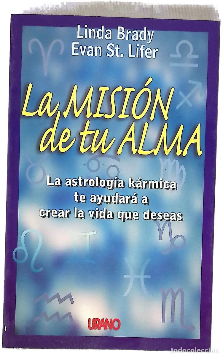 Livros em segunda m&atilde;o: La misi&oacute;n de tu alma - Brady, Linda; St. Lifer, Evan