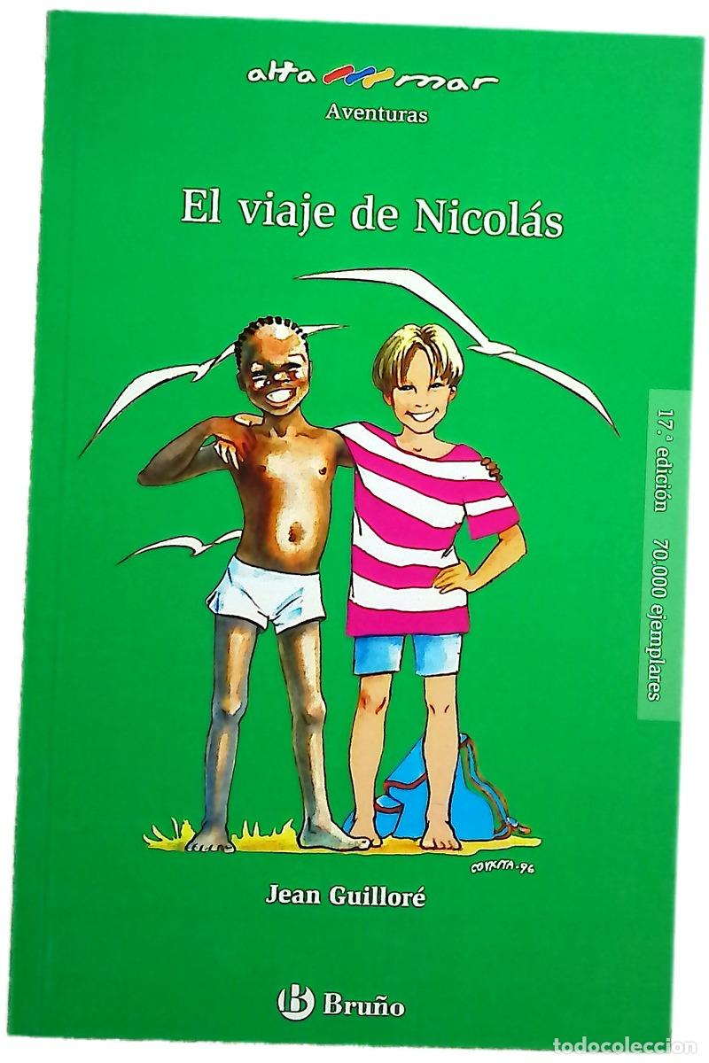 B&uuml;cher: El viaje de Nicol&aacute;s - Guillor&eacute;, Jean; Rodr&iacute;guez, Conxita; Artigot Ramos, Manuel