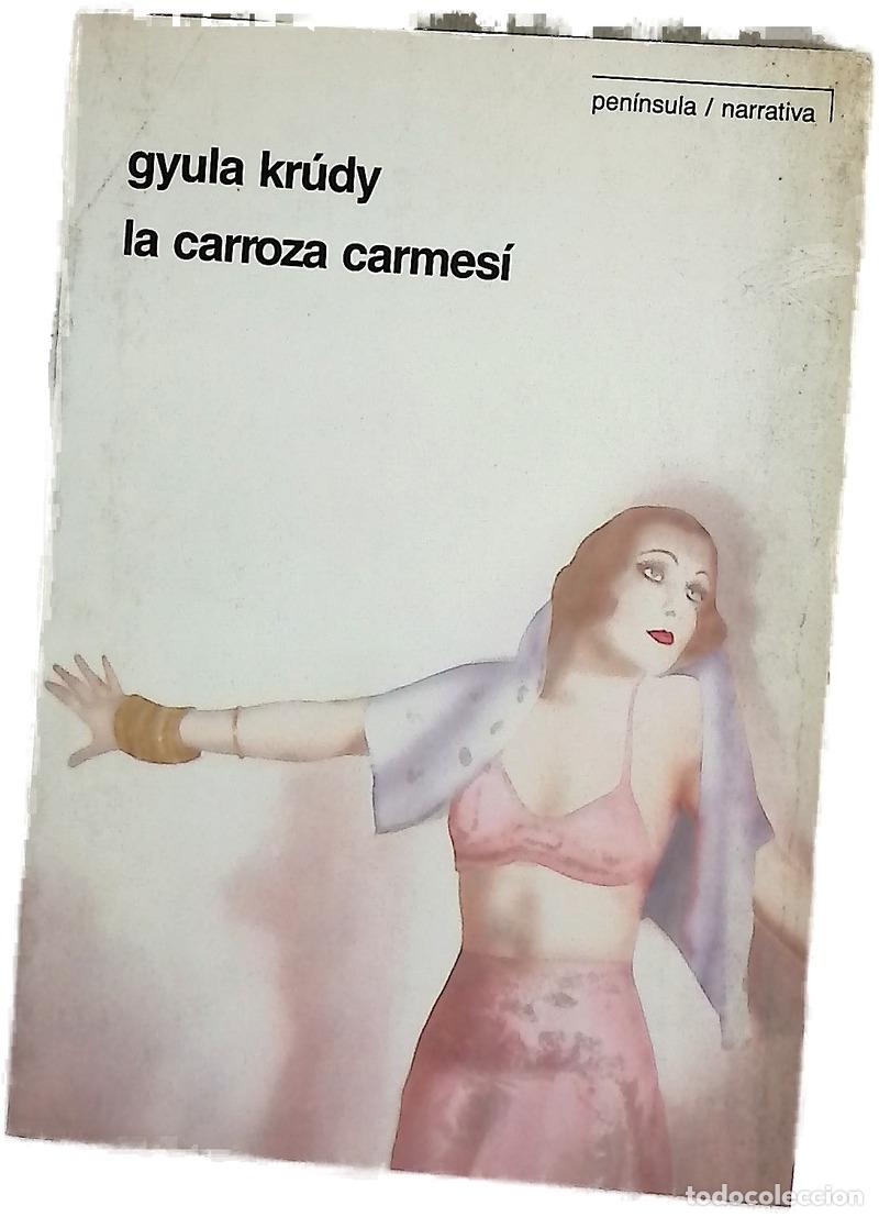 B&uuml;cher: La carroza carmes&iacute; - Kr&uacute;dy, Gyula; Xantus Szarvas, Judit