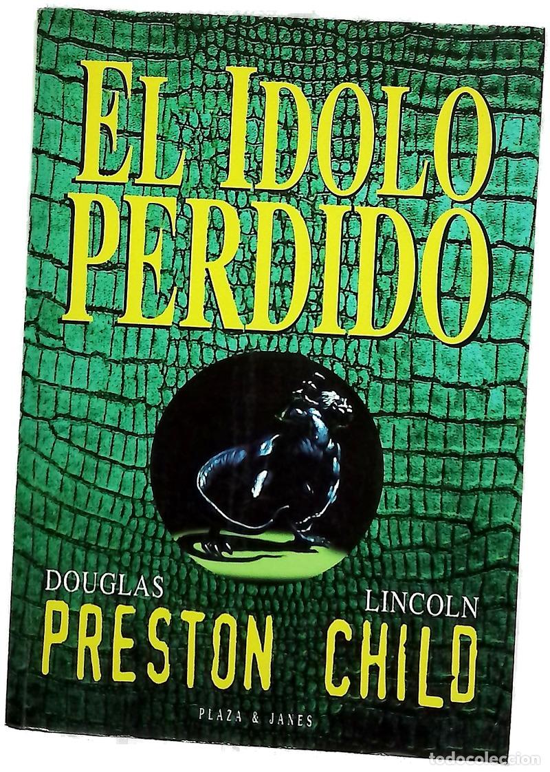 Livros em segunda m&atilde;o: El &iacute;dolo perdido - Preston, Douglas J; Child, Lincoln