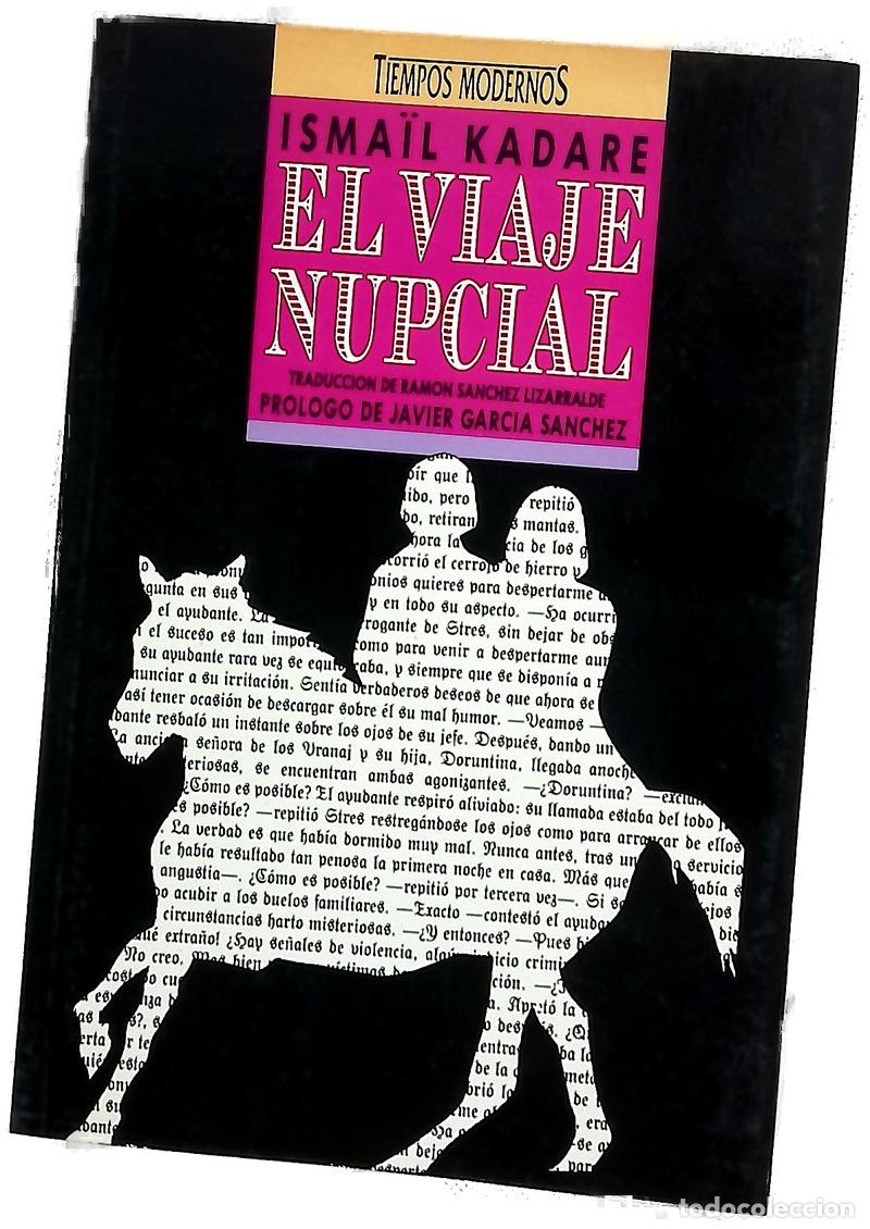 Livros em segunda m&atilde;o: El viaje nupcial - Kadare, Ismail; S&aacute;nchez Lizarralde, Ram&oacute;n; Garc&iacute;a S&aacute;nchez, Javier