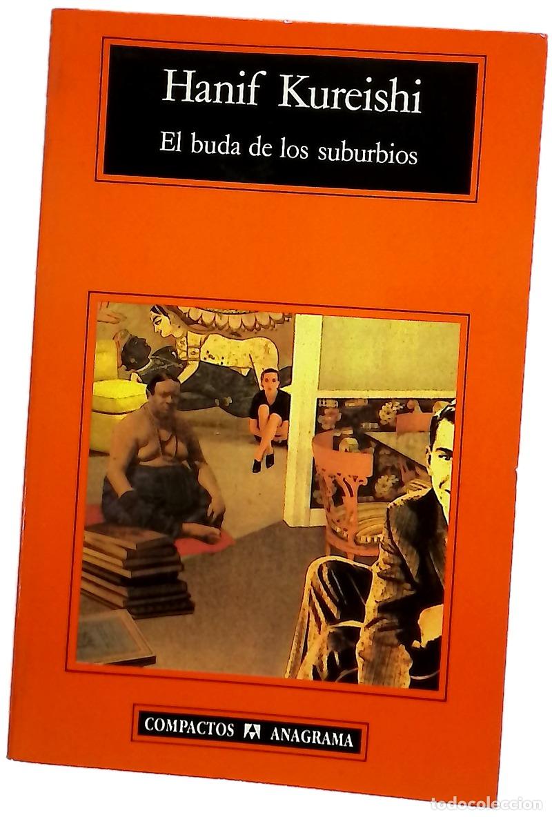 Libros: El buda de los suburbios - Kureishi, Hanif; Mart&iacute;n Berdagu&eacute;, M&ograve;nica