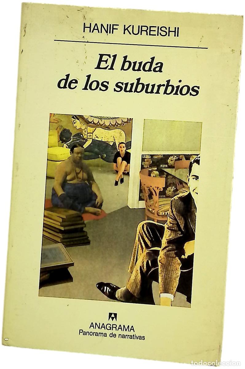 Libros: El buda de los suburbios - Kureishi, Hanif; Mart&iacute;n Berdagu&eacute;, M&ograve;nica