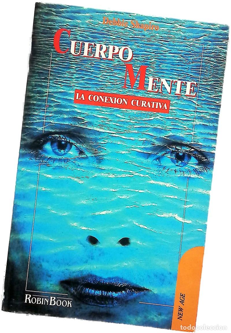 Libros: Cuerpo mente la conexi&oacute;n curativa