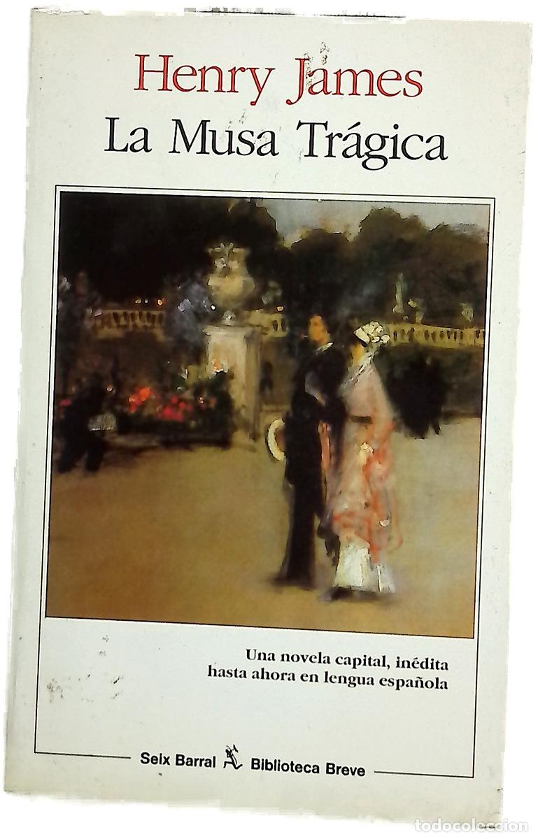 Libros: La musa tr&aacute;gica - James, Henry; Jadraque, Fernando