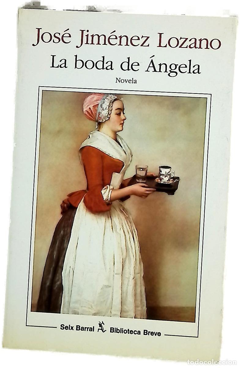 Libros: La boda de &Aacute;ngela - Jim&eacute;nez Lozano, Jos&eacute;