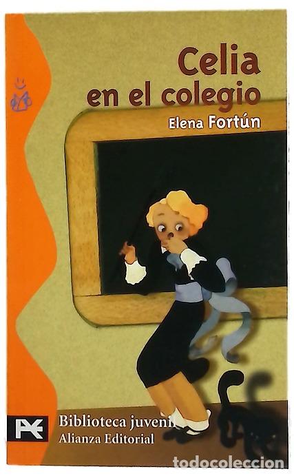 Libros: Celia en el colegio - Fort&uacute;n, Elena; Molina Gallent