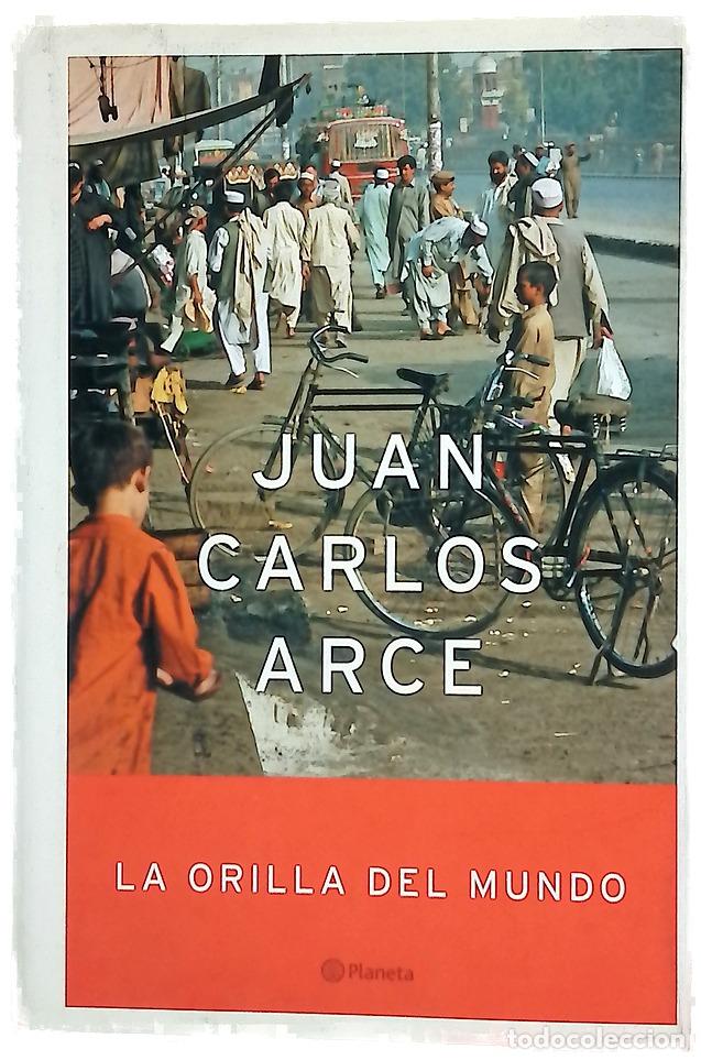 Libros: La orilla del mundo - Arce, Juan Carlos