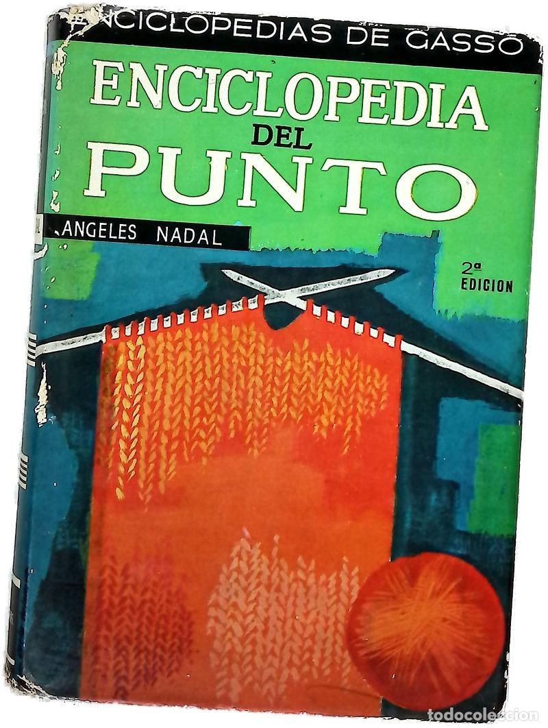 Libros: Enciclopedia del punto - Nadal, &Aacute;ngeles; Ribas, Mar&iacute;a Juana