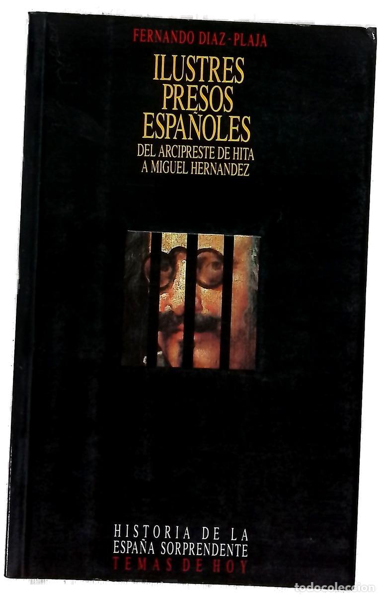 Libros: Ilustres presos espa&ntilde;oles del Arcipreste de Hita a Miguel Hern&aacute;ndez