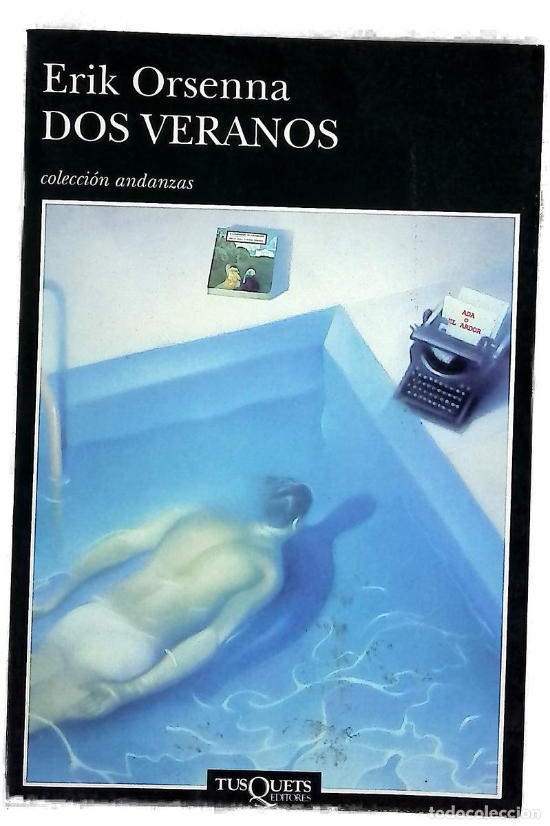 Libros: Dos veranos - Orsenna, Erik