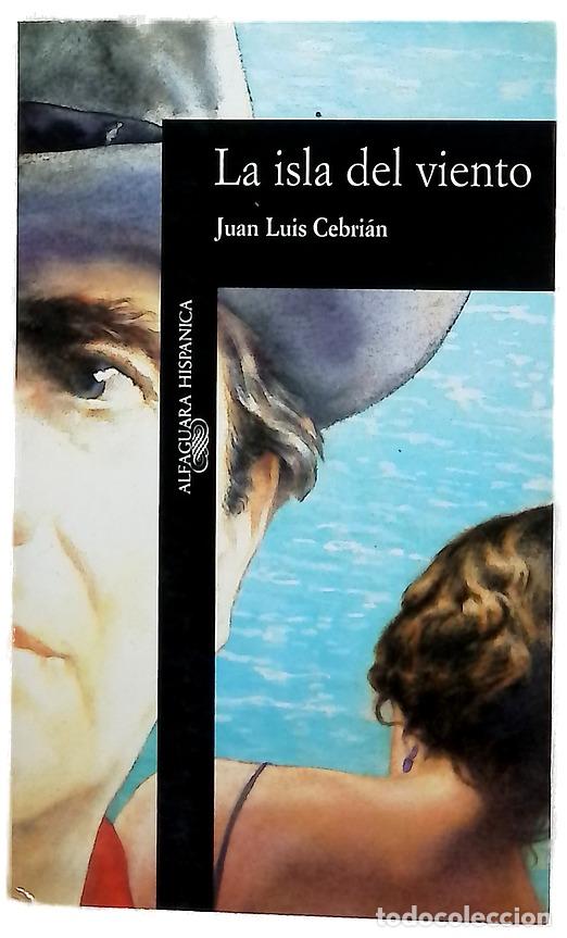 Libri di seconda mano: La isla del viento - Cebri&aacute;n, Juan Luis