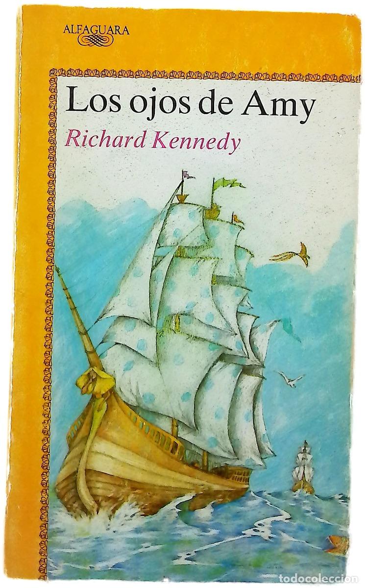 Libri di seconda mano: Los ojos de Amy - Kennedy, Richard; S&aacute;enz, Miguel; Ca&ntilde;as, Alicia