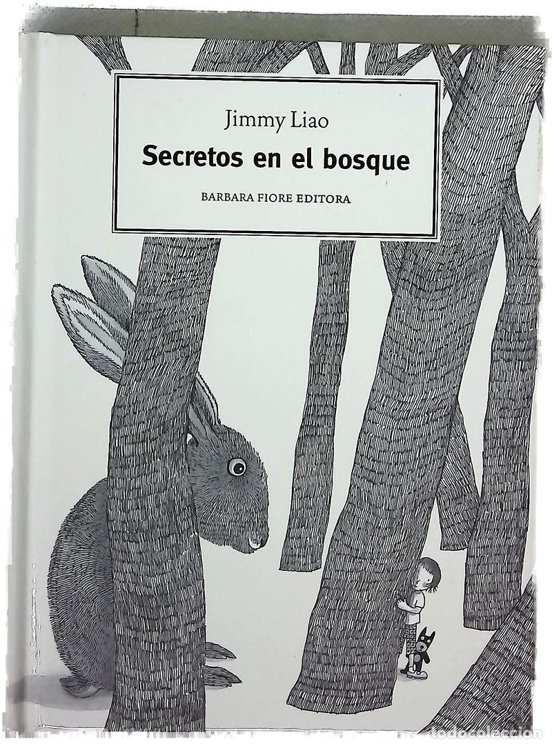 Libri di seconda mano: Secretos en el bosque - Liao, Jimmy