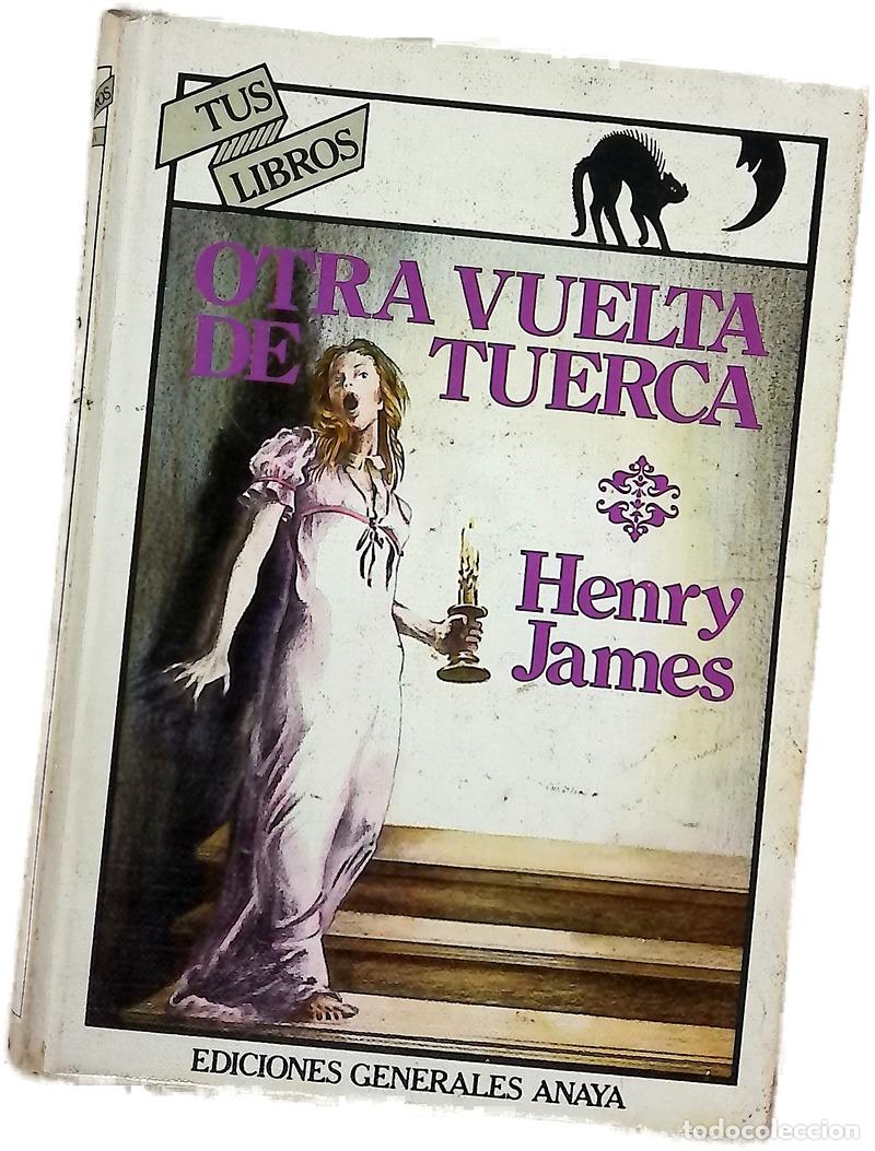 Libros: Otra vuelta de tuerca - James, Henry; Buckley, Ram&oacute;n; Gonz&aacute;lez, &Aacute;ngel Luis