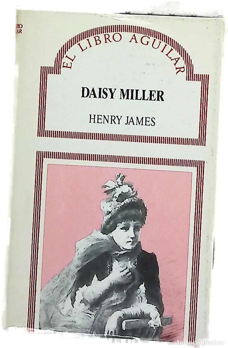 Libros: Daisy Miller - James, Henry; L&aacute;zaro Ros, Amando