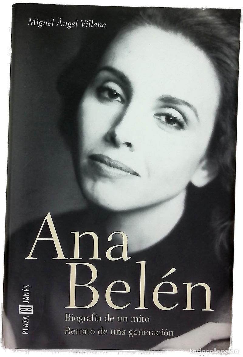 Libros: Ana Bel&eacute;n biograf&iacute;a de un mito : retrato de una generaci&oacute;n