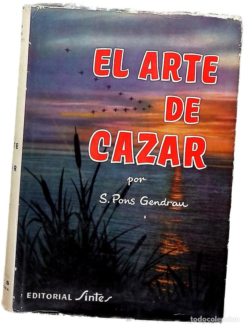 Livros em segunda m&atilde;o: El arte de cazar - Pons Gendrau, Salvador
