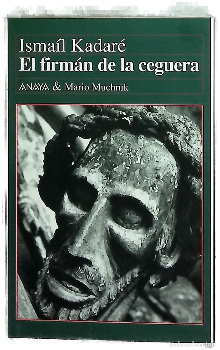 Livros em segunda m&atilde;o: El firm&aacute;n de la ceguera - Kadare, Ismail; S&aacute;nchez Lizarralde, Ram&oacute;n