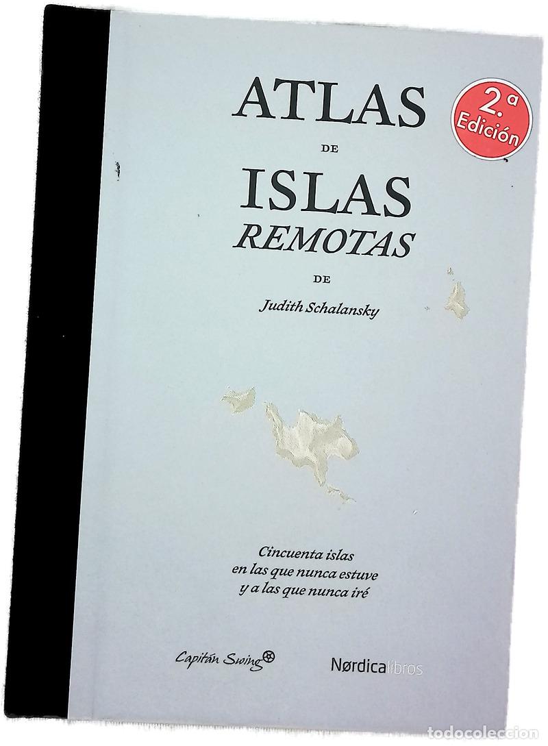 Livres: Atlas de islas remotas : cincuenta islas en las que nunca estuve y a las que nunca ir&eacute;