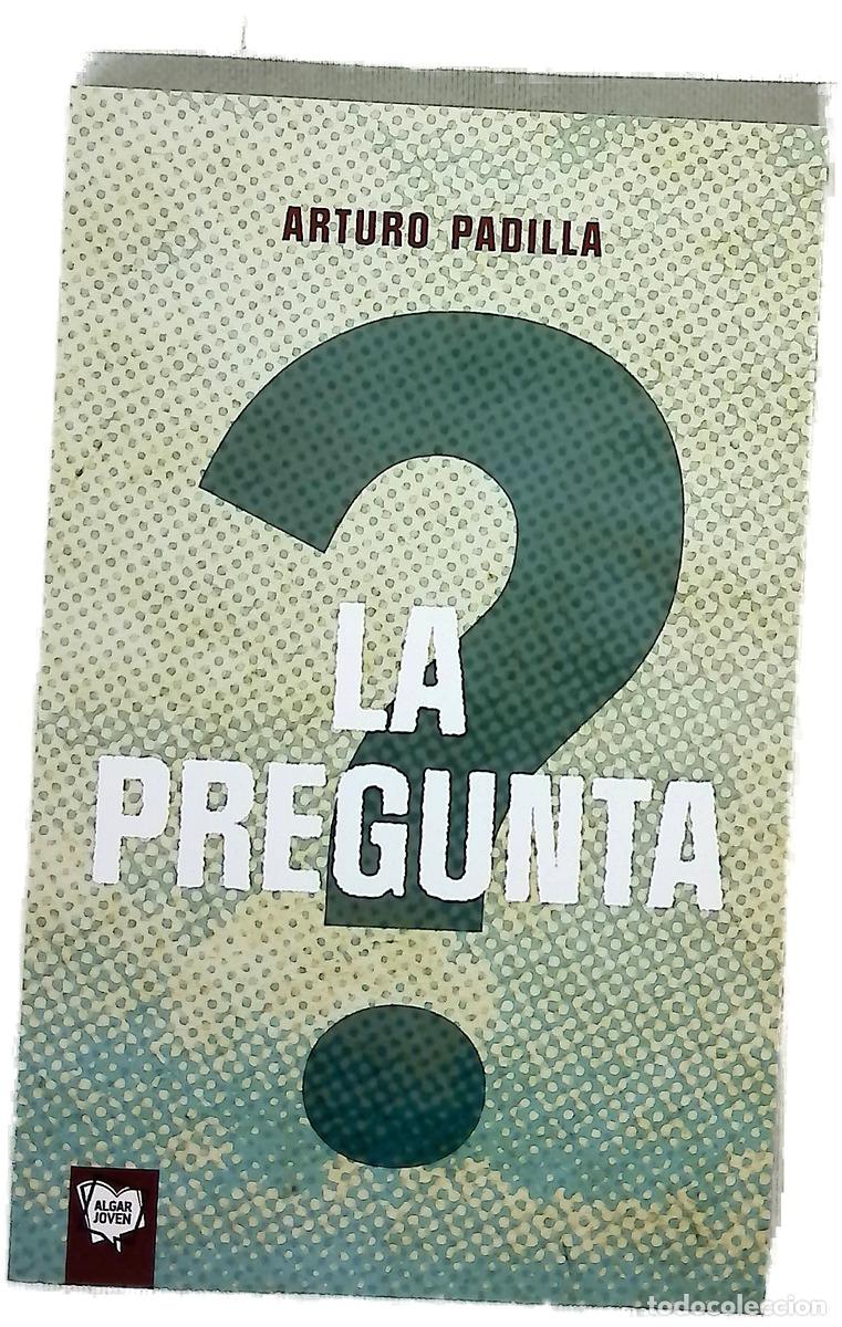 Livres: La pregunta - Padilla de Juan, Arturo; Franco, Josep