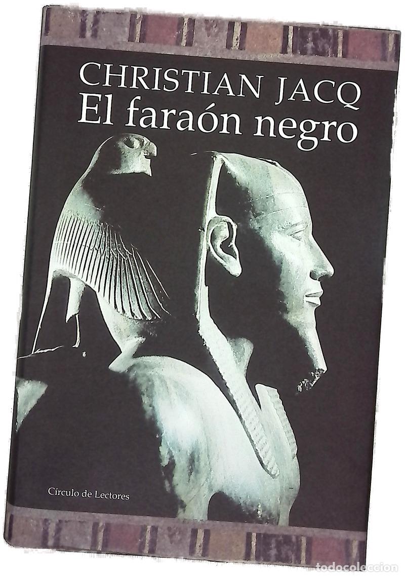 Livres: El fara&oacute;n negro - Jacq, Christian
