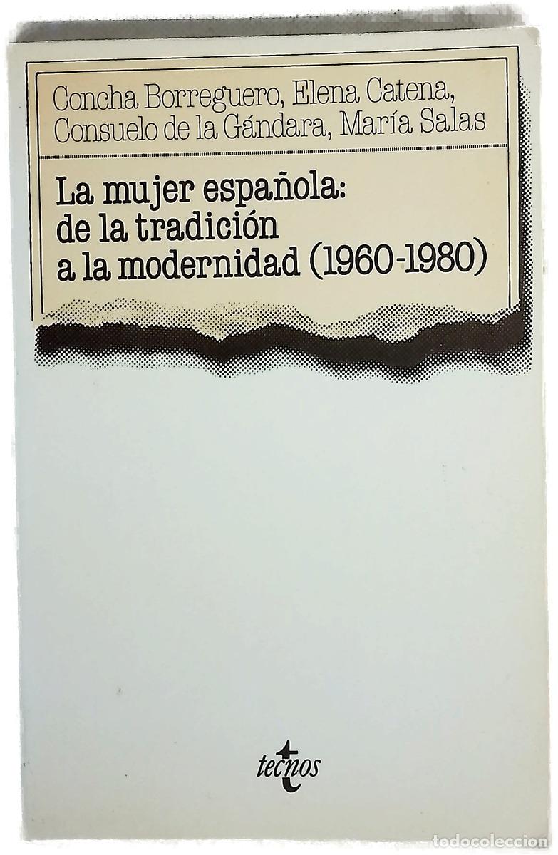 Livres: La mujer espa&ntilde;ola de la tradici&oacute;n a la modernidad (1960-1980)