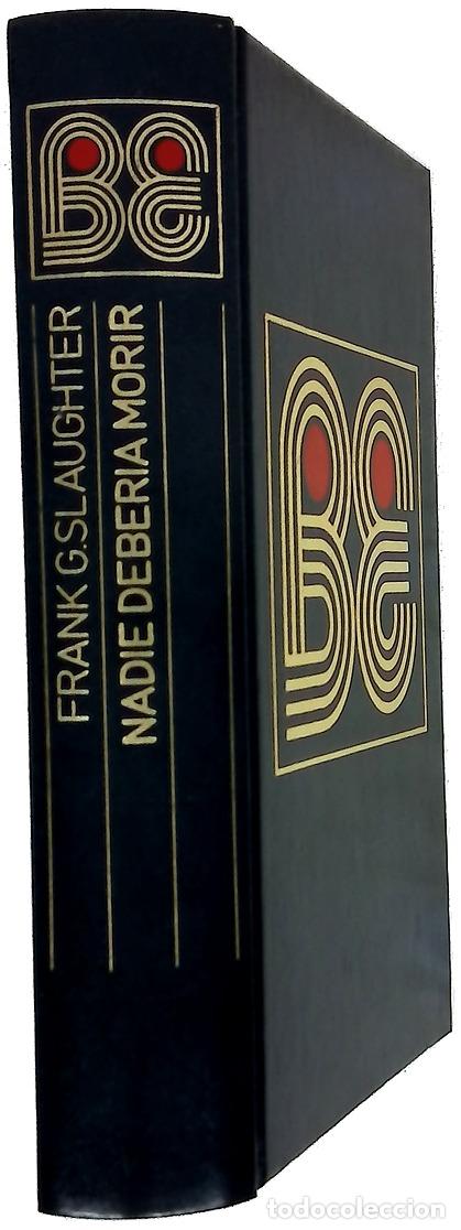 Livres: Nadie deber&iacute;a morir - Slaughter, Frank G; Onrubia de Mendoza, Jos&eacute;