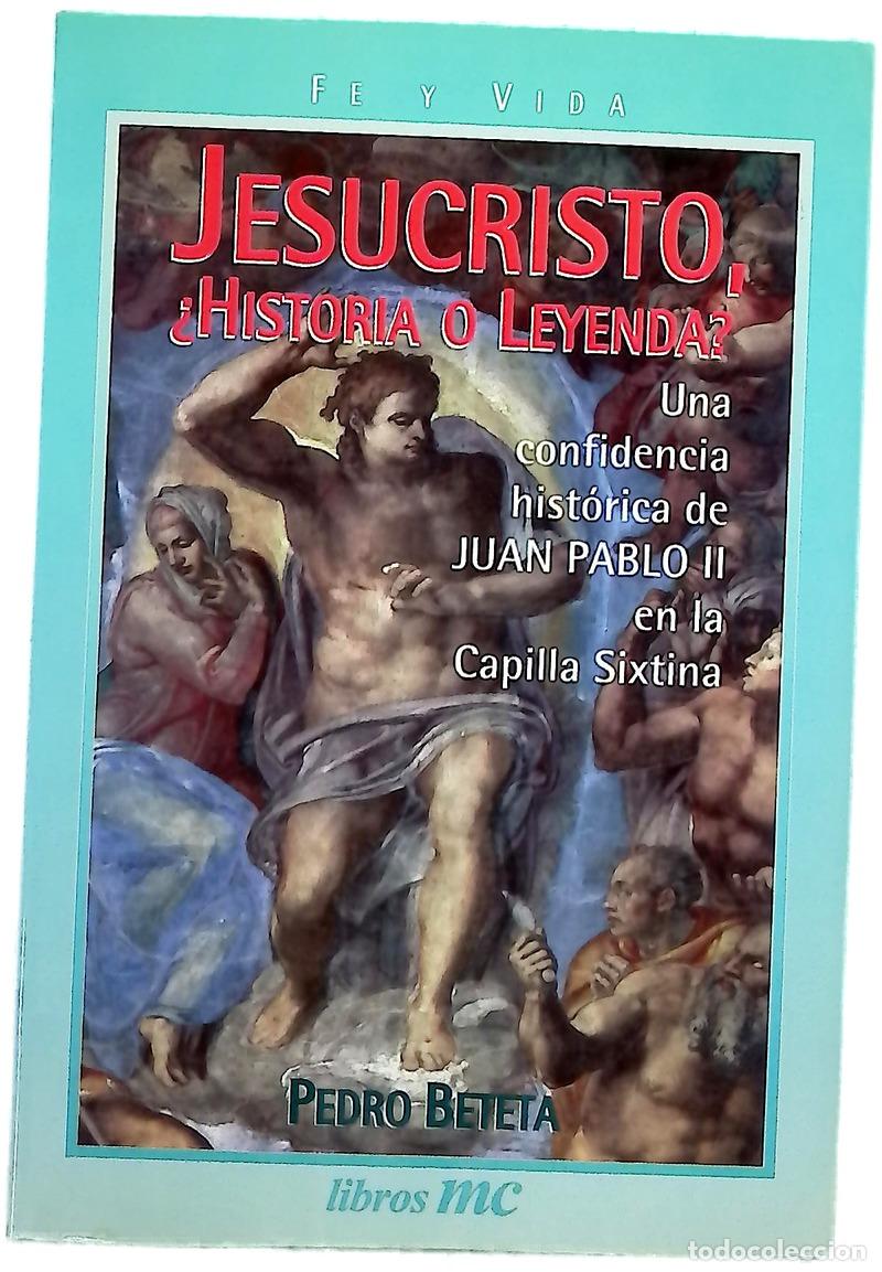 books: Jesucristo, &iquest;historia o leyenda? (responde Juan Pablo II)