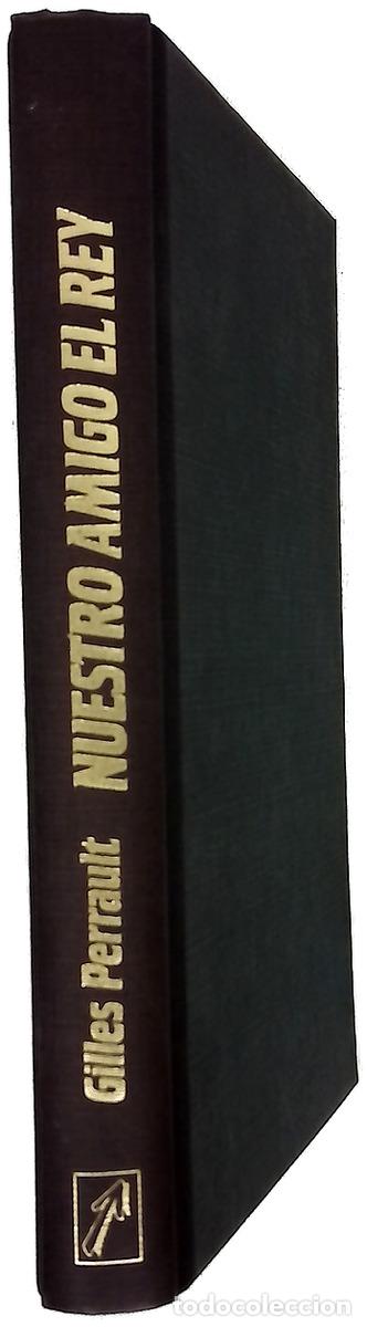 books: Nuestro amigo el rey - Perrault, Gilles; Cotarelo, Ram&oacute;n; Santos Fontenla, Fernando