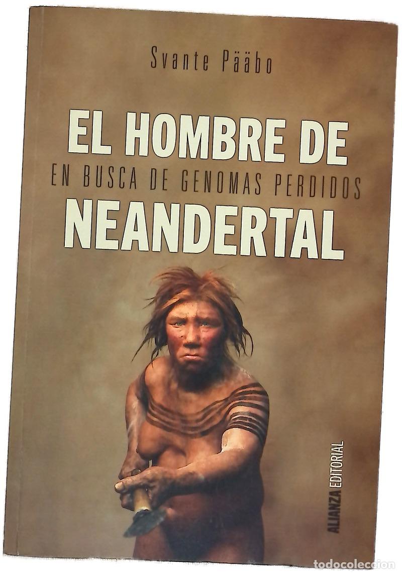 books: El hombre de Neandertal : en busca de genomas perdidos