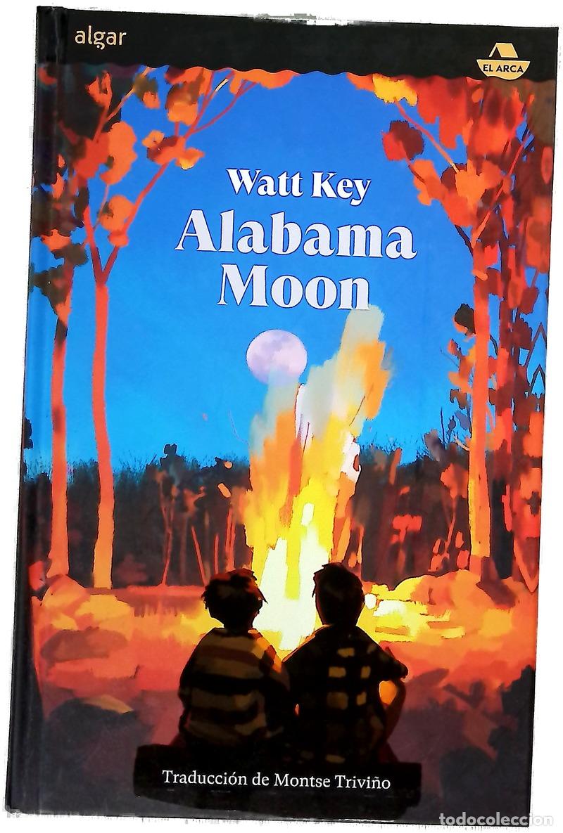 books: Alabama Moon - Key, Watt; Trivi&ntilde;o, Montse